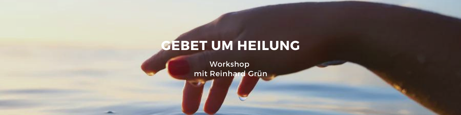 Workshop Gebet um Heilung ❤️‍🩹